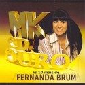 MK CD Ouro: As 10 Mais de Fernanda Brum