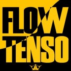 FLOW TENSO