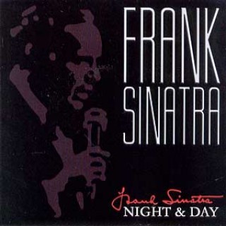 Night and Day - Frank Sinatra - Discografia - VAGALUME
