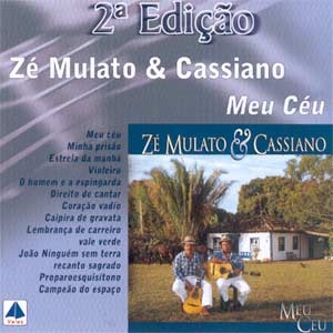 Z&eacute; Mulatto & Cassiano Meu C&eacute;u